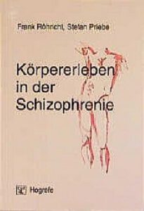 Körpererleben in der Schizophrenie